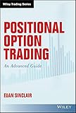 Positional Option Trading An Advanced Guide Wiley Trading