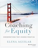 Coaching For Equity Conversations That Change Practice