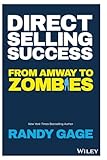 Direct Selling Success From Amway To Zombies