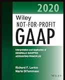 Wiley Notforprofit Gaap 2020 Interpretation And Application Of Generally Accepted Accounting Principles Wiley Regulatory Reporting