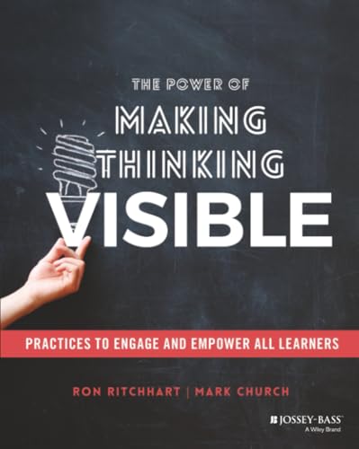 Making Thinking Visible by Ron Ritchhart