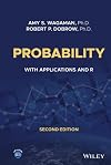 Probability : with applications and R