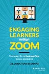 Engaging Learners through Zoom: Strategies for Virtual Teaching Across Disciplines