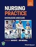 Nursing Practice knowledge and care: