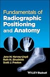Fundamentals of Radiographic Positioning and Anatomy