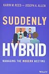 Suddenly Hybrid: Managing the Modern Meeting