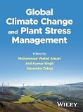 Global Climate Change and Plant Stress Management 