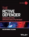 The Active Defender: Immersion in the Offensive Security Mindset (Tech Today)