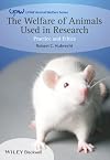 The Welfare of Animals Used in Research: Practice and Ethics (UFAW Animal Welfare)