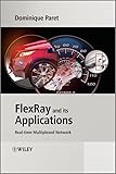 Flexray And Its Applications Real Time Multiplexed Network