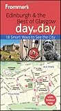 Frommers Edinburgh And The Best Of Glasgow Day By Day Frommers Day By Day Pocket