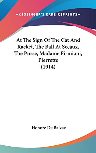 At The Sign Of The Cat And Racket / The Ball At Sceaux / The Purse / Madame Firmiani / Pierrette cover