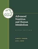 Advanced Nutrition And Human Metabolism
