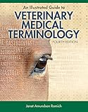 An Illustrated Guide To Veterinary Medical Terminology Fourth Edition