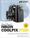 David Busch's Nikon Coolpix P7100 guide to digital photography