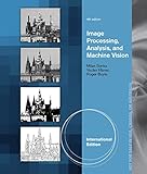 Image Processing Analysis And Machine Vision International Edition