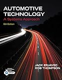 Automotive technology: a systems approach by Jack Erjavec, Rob Thompson