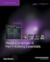 Media Composer 6: Part 1 - Editing Essentials (Avid Learning)