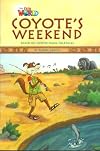 Coyote's Weekend (National Geographic Primary AME 3 Reader 9: Our World)