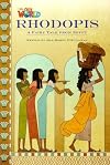 Rhodopis: A Fairy Tale from Egypt (National Geographic Primary 4 Reader 3: Our World)
