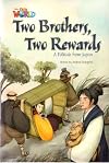 Two Brothers, Two Rewards (National Geographic Primary 5 Reader 6: Our World)