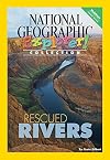 Rescued Rivers (National Geographic Explorer! Collection)