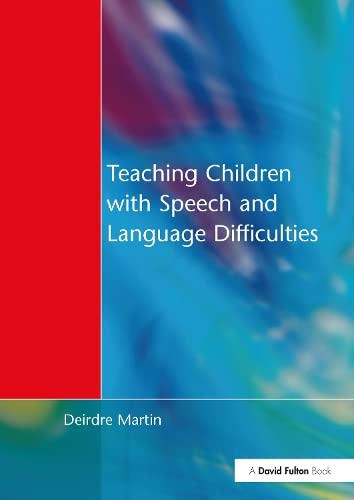 Cover of Teaching Children with Speech and Language Difficulties