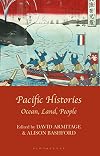 Pacific Histories: Ocean, Land, People