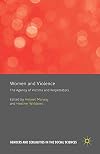 Women and Violence The Agency of Victims and Perpetrators