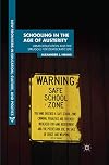 Schooling in the Age of Austerity: Urban Education and the Struggle for Democratic Life (New Frontiers in Education, Culture, and Politics)