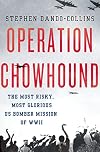 Operation Chowhound: The Most Risky, Most Glorious US Bomber Mission of WWII