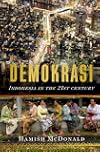 Demokrasi: Indonesia in the 21st Century