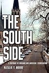 The South Side: A Portrait of Chicago and American Segregation