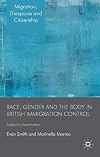 Race, Gender and the Body in British Immigration Control Subject to Examination