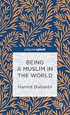 Being a Muslim in the World