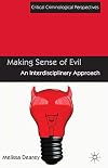 Making Sense of Evil An Interdisciplinary Approach