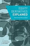 Equity Derivatives Explained