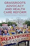 Grassroots Advocacy and Health Care Reform The HCAN Campaign in Pennsylvania