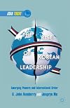 The rise of Korean leadership : emerging powers and liberal international order