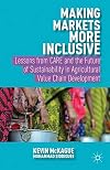 Making markets more inclusive : lessons from CARE and the future of sustainability in agricultural value chain development