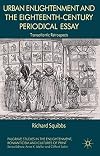 Urban enlightenment and the eighteenth-century periodical essay : transatlantic retrospects