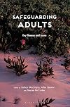 Safeguarding Adults: Key Themes and Issues