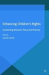 Enhancing Children's Rights Connecting Research, Policy and Practice