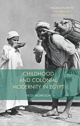 Cover of Childhood and colonial modernity in Egypt
