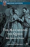 The Man behind the Queen Male Consorts in History