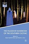 The Palgrave handbook of the Southern Gothic