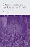 Citizen soldiers and the key to the Bastille