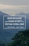 Democratization and Human Security in Postwar Sierra Leone