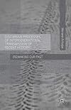Discursive Processes of Intergenerational Transmission of Recent History: (Re)making Our Past