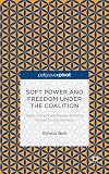 Soft Power and Freedom under the Coalition State-Corporate Power and the Threat to Democracy